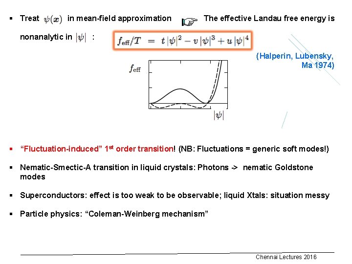 § Treat in mean-field approximation nonanalytic in The effective Landau free energy is :