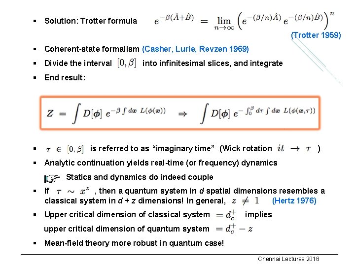 § Solution: Trotter formula (Trotter 1959) § Coherent-state formalism (Casher, Lurie, Revzen 1969) §