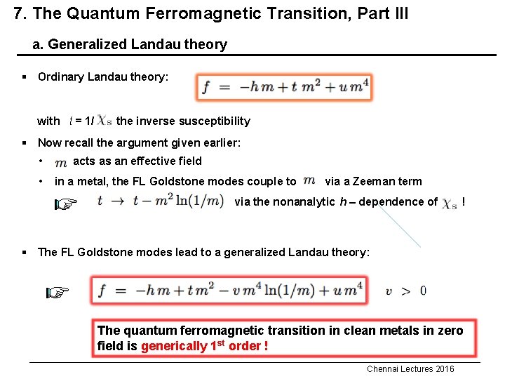 7. The Quantum Ferromagnetic Transition, Part III a. Generalized Landau theory § Ordinary Landau