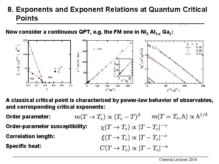 8. Exponents and Exponent Relations at Quantum Critical x Points Now consider a continuous