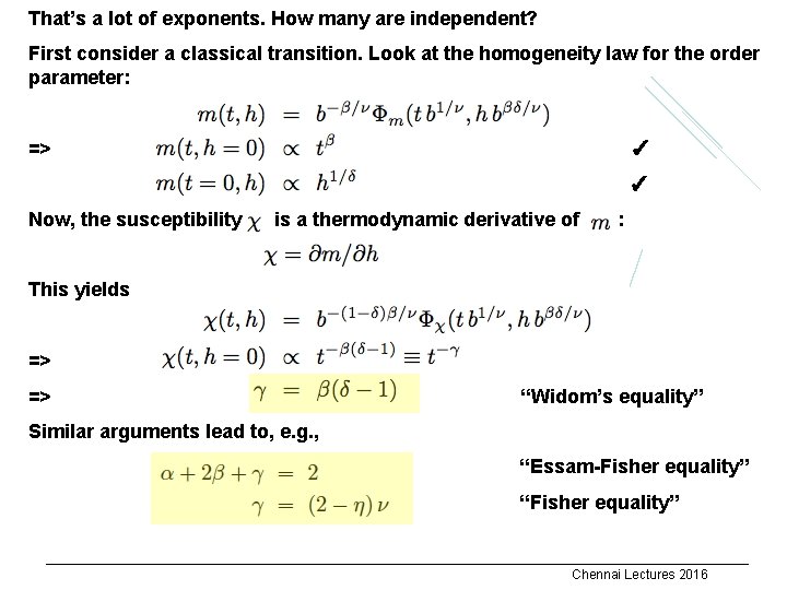 That’s a lot of exponents. How many are independent? First consider a classical transition.