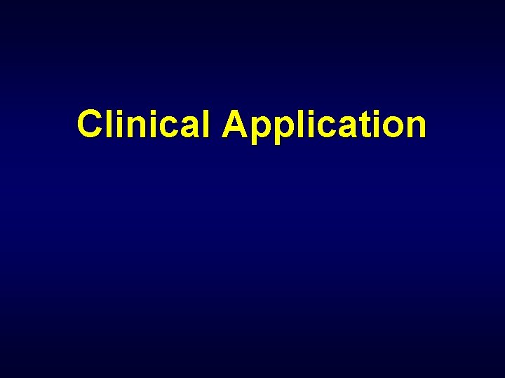 Clinical Application 