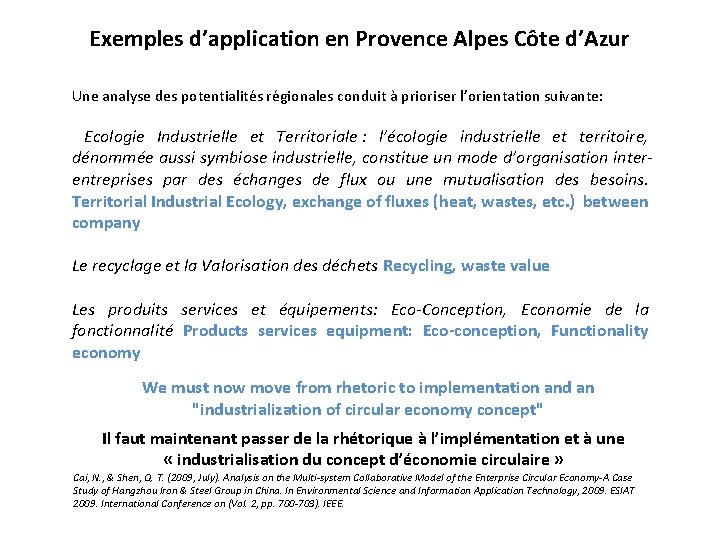 Exemples d’application en Provence Alpes Côte d’Azur Une analyse des potentialités régionales conduit à