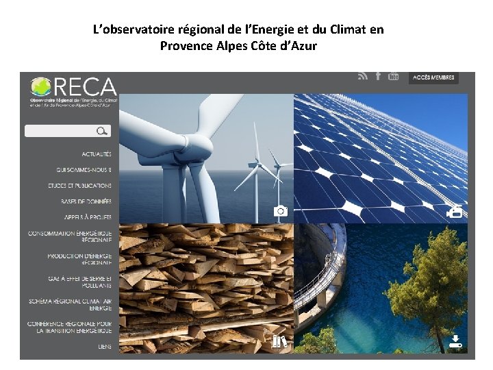 L’observatoire régional de l’Energie et du Climat en Provence Alpes Côte d’Azur 