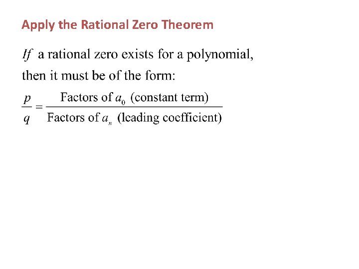  Apply the Rational Zero Theorem 