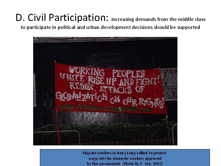 D. Civil Participation: increasing demands from the middle class to participate in political and