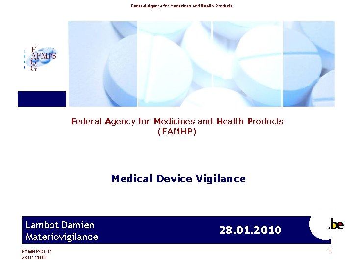 Federal Agency for Medecines and Health Products Federal Agency for Medicines and Health Products