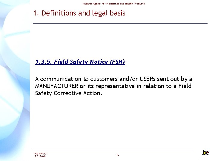 Federal Agency for Medecines and Health Products 1. Definitions and legal basis 1. 3.