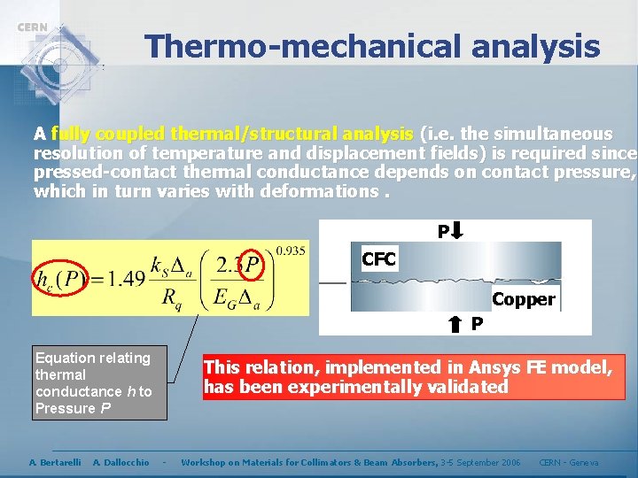 Finite Element Methods for the Thermomechanical analysis of