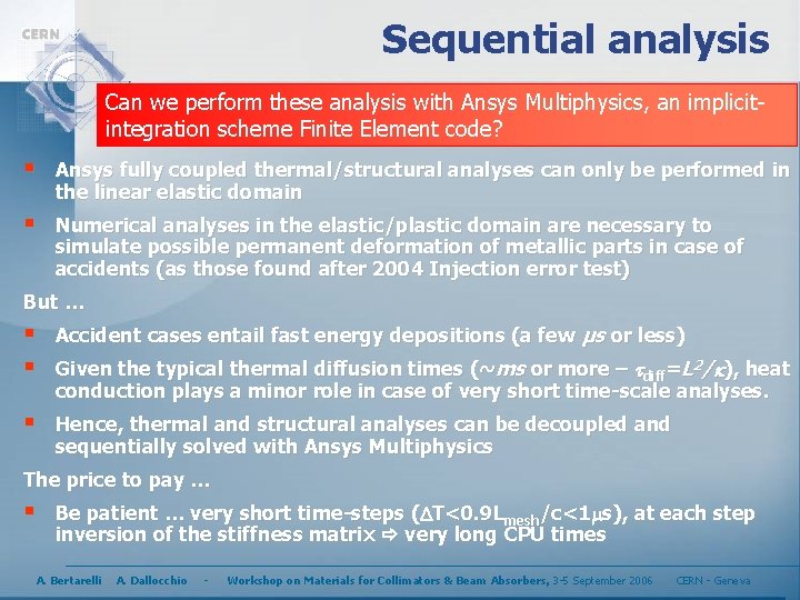 Finite Element Methods for the Thermomechanical analysis of