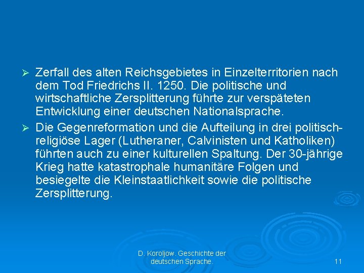 Zerfall des alten Reichsgebietes in Einzelterritorien nach dem Tod Friedrichs II. 1250. Die politische