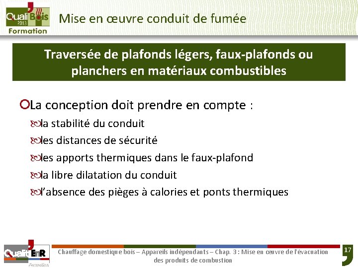 Mise en œuvre conduit de fumée Traversée de plafonds légers, faux-plafonds ou planchers en