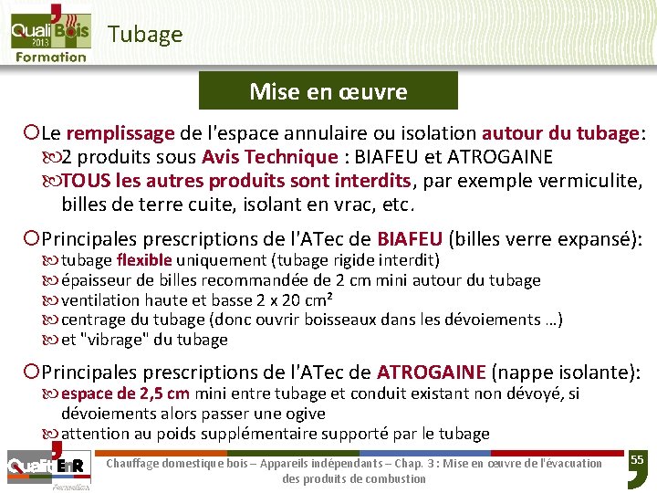 Tubage Mise en œuvre ¡Le remplissage de l'espace annulaire ou isolation autour du tubage: