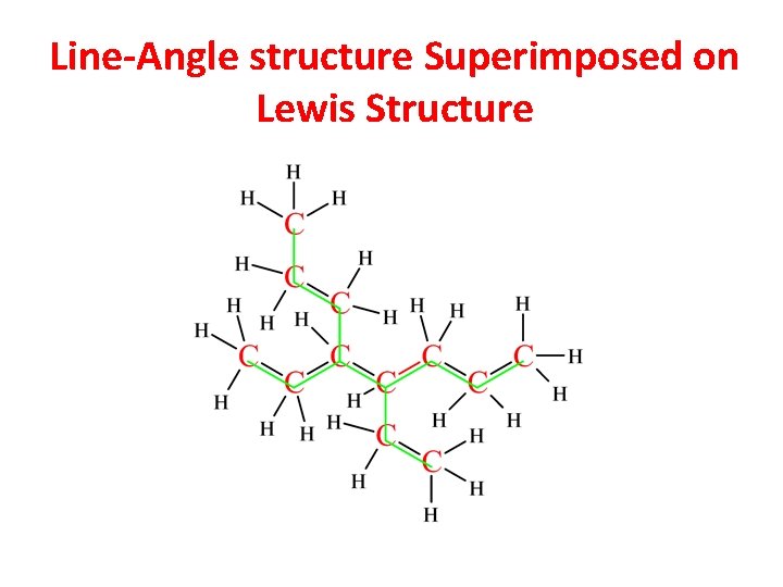 Line-Angle structure Superimposed on Lewis Structure 