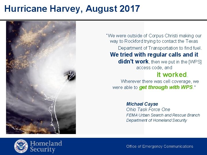 Hurricane Harvey, August 2017 “We were outside of Corpus Christi making our way to Hurricane Harvey, August 2017 “We were outside of Corpus Christi making our way to