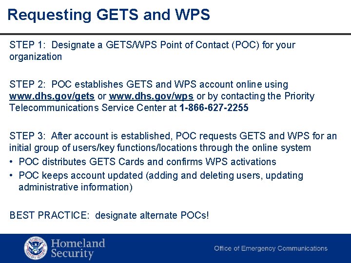 Requesting GETS and WPS STEP 1: Designate a GETS/WPS Point of Contact (POC) for