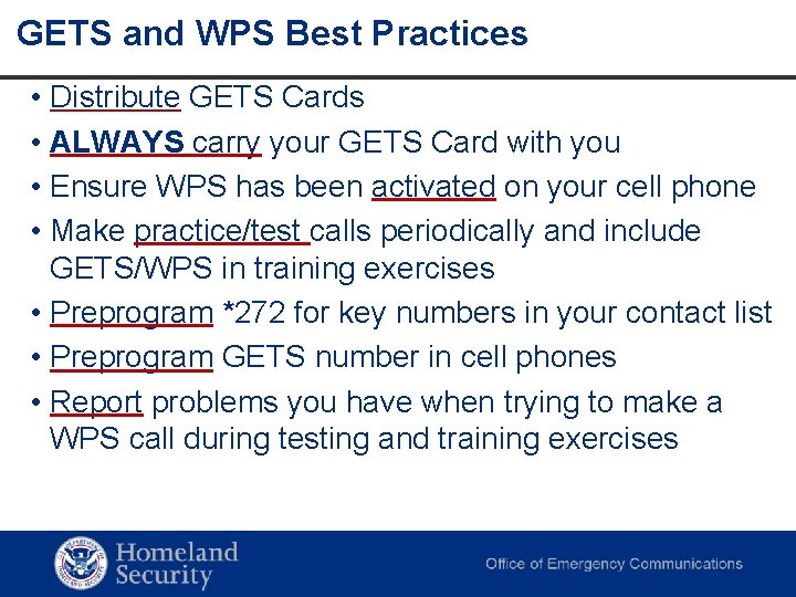 GETS and WPS Best Practices • Distribute GETS Cards • ALWAYS carry your GETS GETS and WPS Best Practices • Distribute GETS Cards • ALWAYS carry your GETS