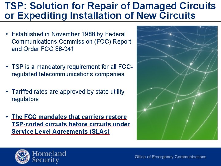 TSP: Solution for Repair of Damaged Circuits or Expediting Installation of New Circuits • TSP: Solution for Repair of Damaged Circuits or Expediting Installation of New Circuits •