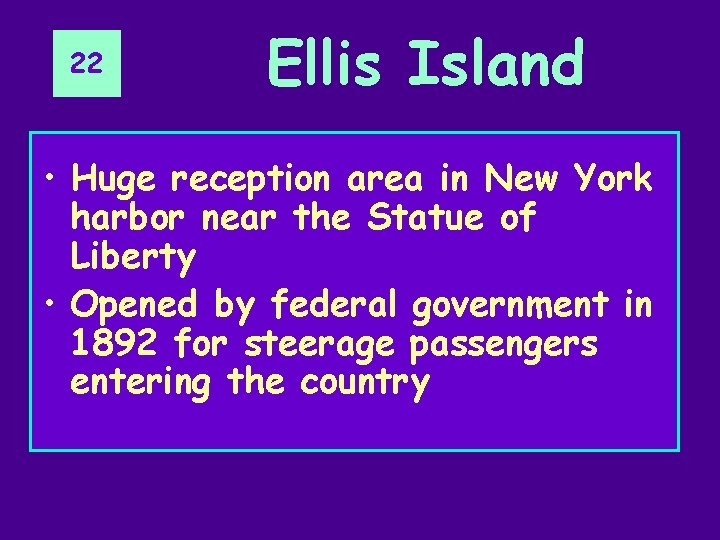 22 Ellis Island • Huge reception area in New York harbor near the Statue