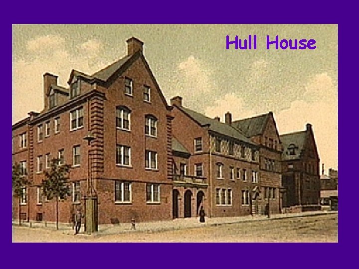 Hull House 