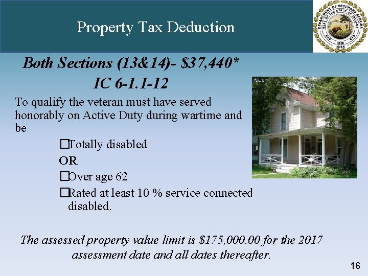 Property Tax Deduction Both Sections (13&14)- $37, 440* IC 6 -1. 1 -12 To