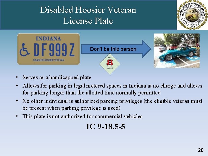 Disabled Hoosier Veteran License Plate Don’t be this person • Serves as a handicapped