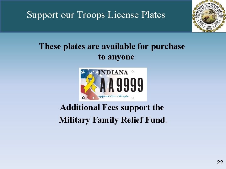 Support our Troops License Plates These plates are available for purchase to anyone Additional