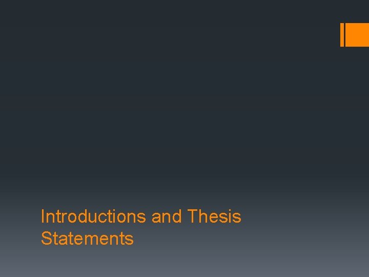 Introductions and Thesis Statements 