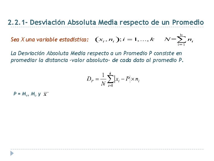 2. 2. 1 - Desviación Absoluta Media respecto de un Promedio Sea X una