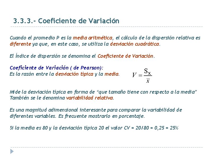 3. 3. 3. - Coeficiente de Variación Cuando el promedio P es la media