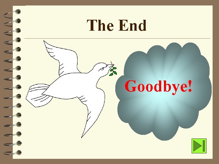 The End Goodbye! 