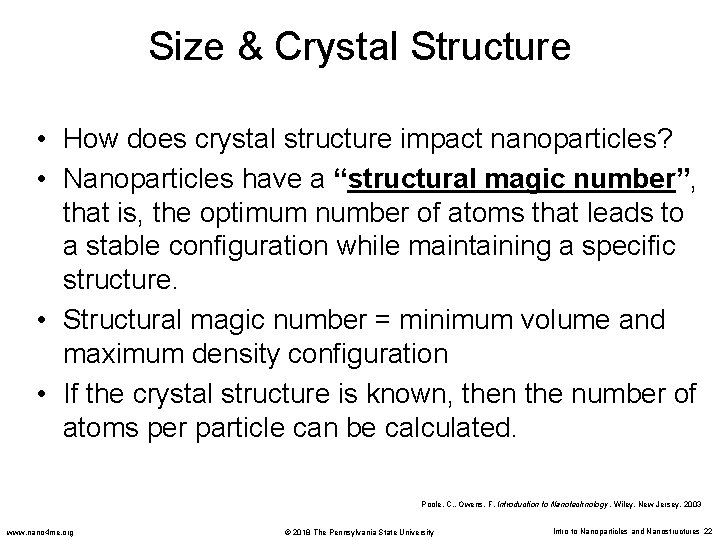Size & Crystal Structure • How does crystal structure impact nanoparticles? • Nanoparticles have