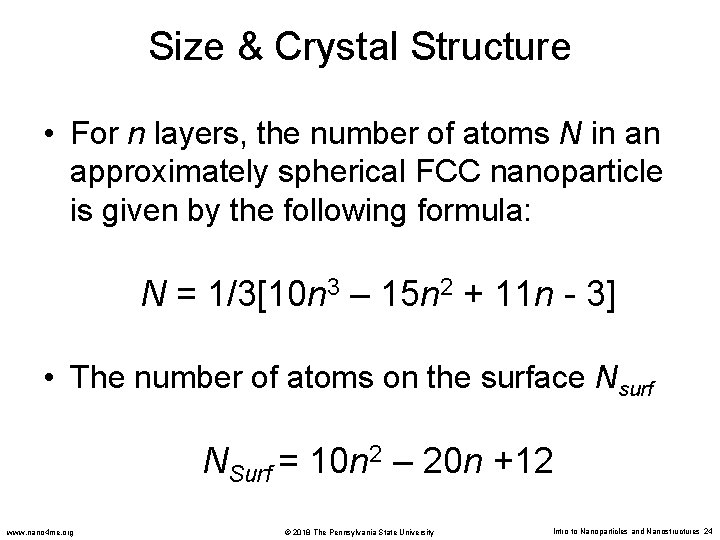 Size & Crystal Structure • For n layers, the number of atoms N in