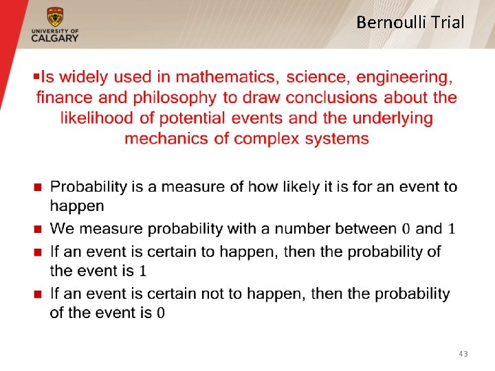 Bernoulli Trial § 43 Bernoulli Trial § 43
