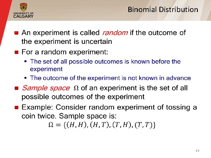 Binomial Distribution § 44 Binomial Distribution § 44