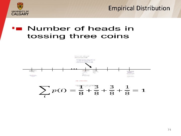 Empirical Distribution § • • • 74 Empirical Distribution § • • • 74