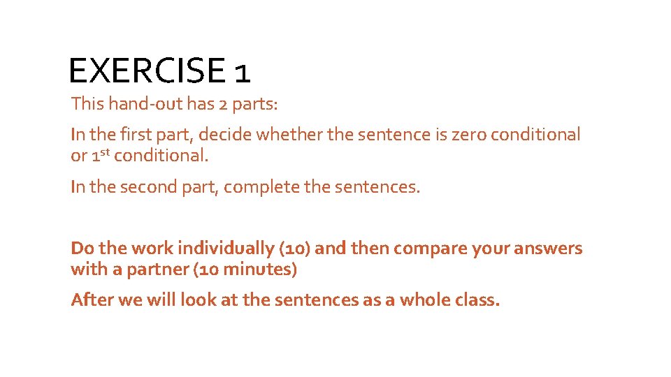 EXERCISE 1 This hand-out has 2 parts: In the first part, decide whether the