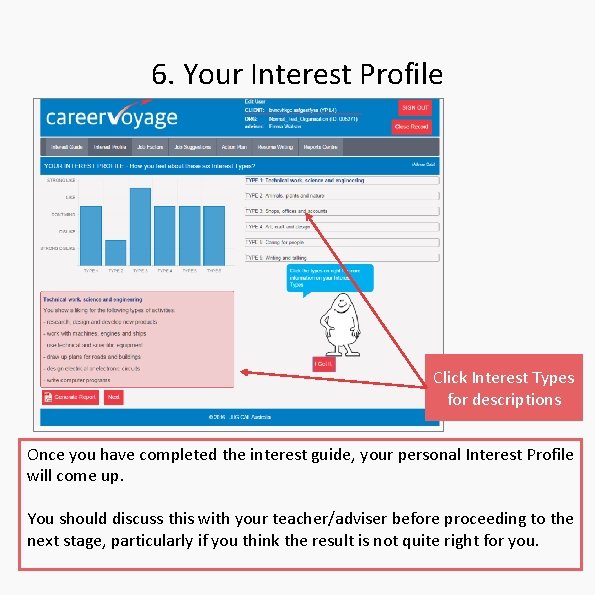 6. Your Interest Profile Click Interest Types for descriptions Once you have completed the 6. Your Interest Profile Click Interest Types for descriptions Once you have completed the