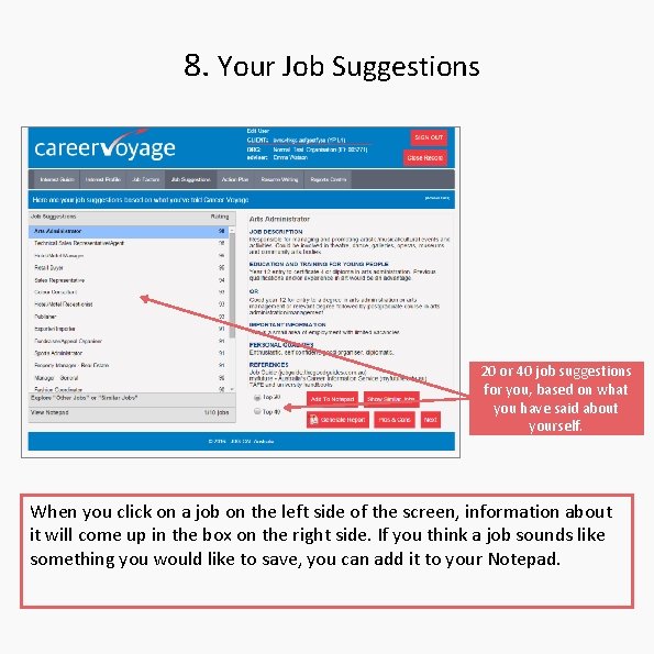 8. Your Job Suggestions 20 or 40 job suggestions for you, based on what 8. Your Job Suggestions 20 or 40 job suggestions for you, based on what