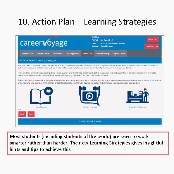 10. Action Plan – Learning Strategies Most students (including students of the world) are 10. Action Plan – Learning Strategies Most students (including students of the world) are