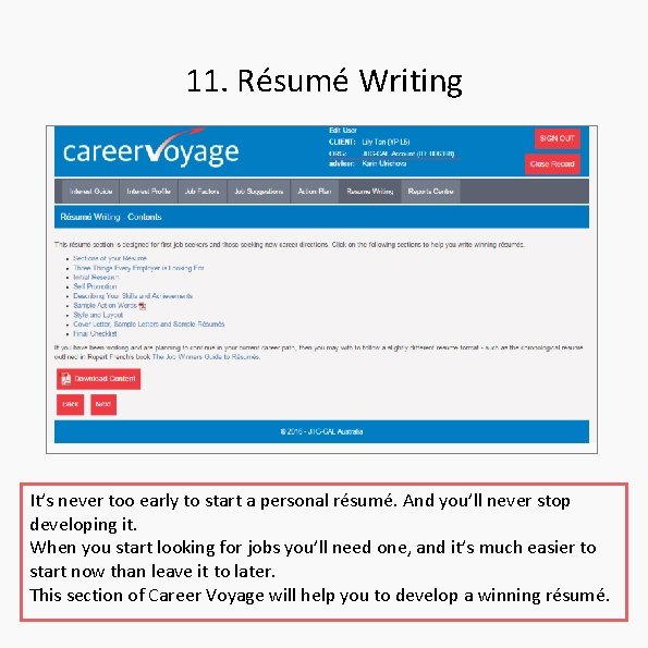 11. Résumé Writing It’s never too early to start a personal résumé. And you’ll 11. Résumé Writing It’s never too early to start a personal résumé. And you’ll