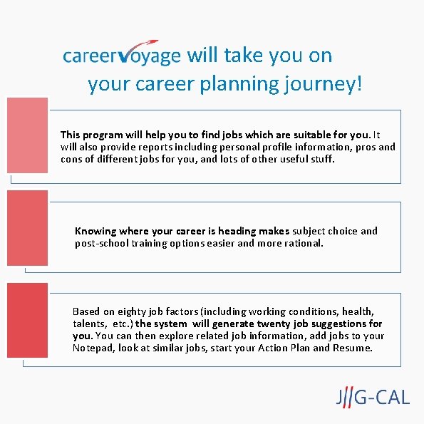 will take you on your career planning journey! This program will help you to will take you on your career planning journey! This program will help you to