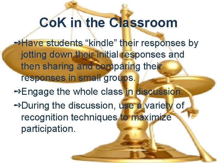 Co. K in the Classroom ➺Have students “kindle” their responses by jotting down their