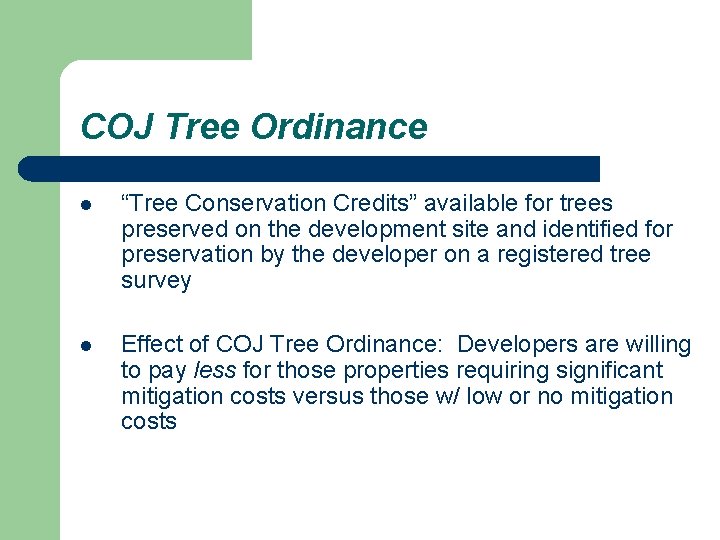 COJ Tree Ordinance l “Tree Conservation Credits” available for trees preserved on the development