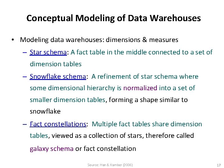 Conceptual Modeling of Data Warehouses • Modeling data warehouses: dimensions & measures – Star