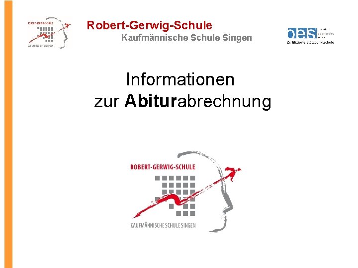 Robert-Gerwig-Schule Kaufmännische Schule Singen Informationen zur Abiturabrechnung 