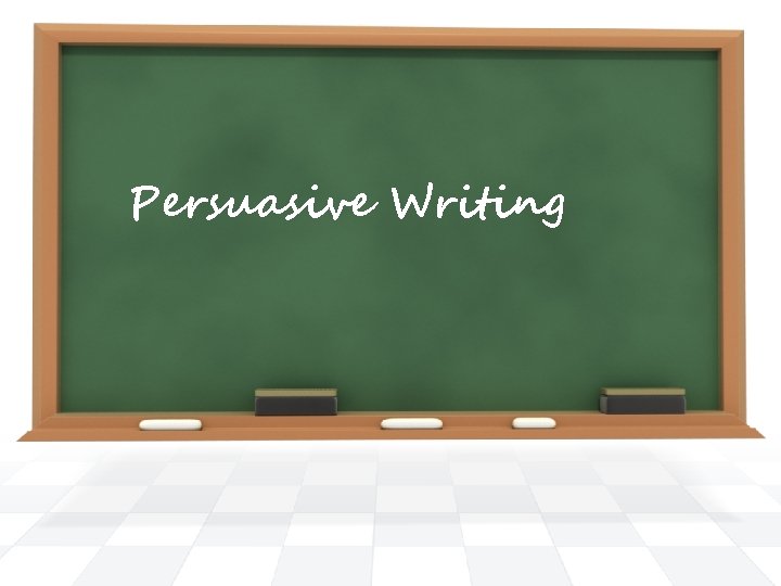 Persuasive Writing 