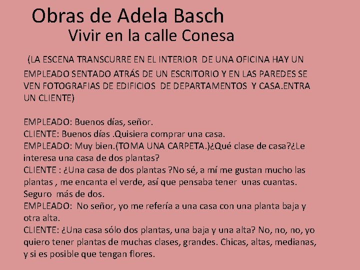 Obras de Adela Basch Vivir en la calle Conesa (LA ESCENA TRANSCURRE EN EL