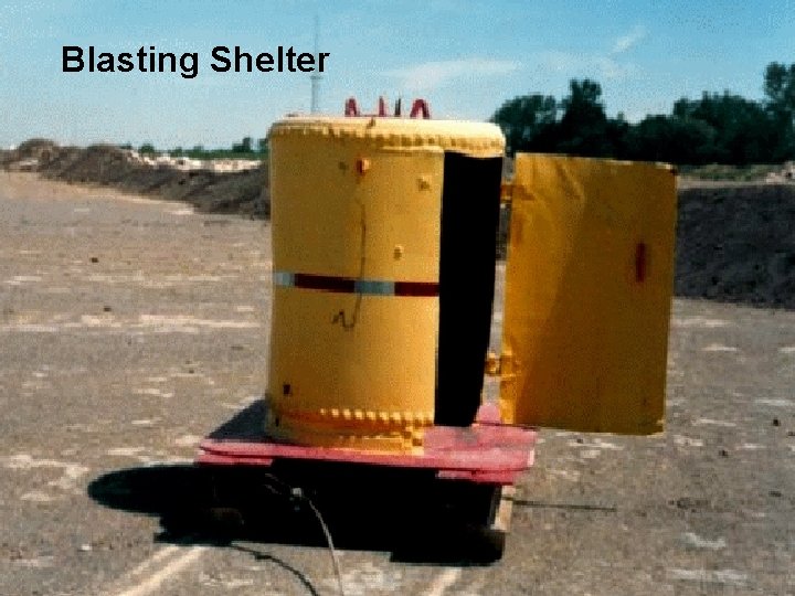 Blasting Shelter 