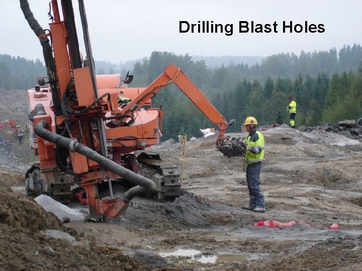 Drilling Blast Holes 